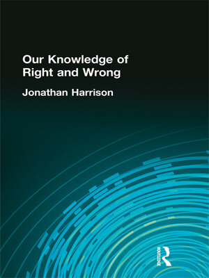 cover image of Our Knowledge of Right and Wrong